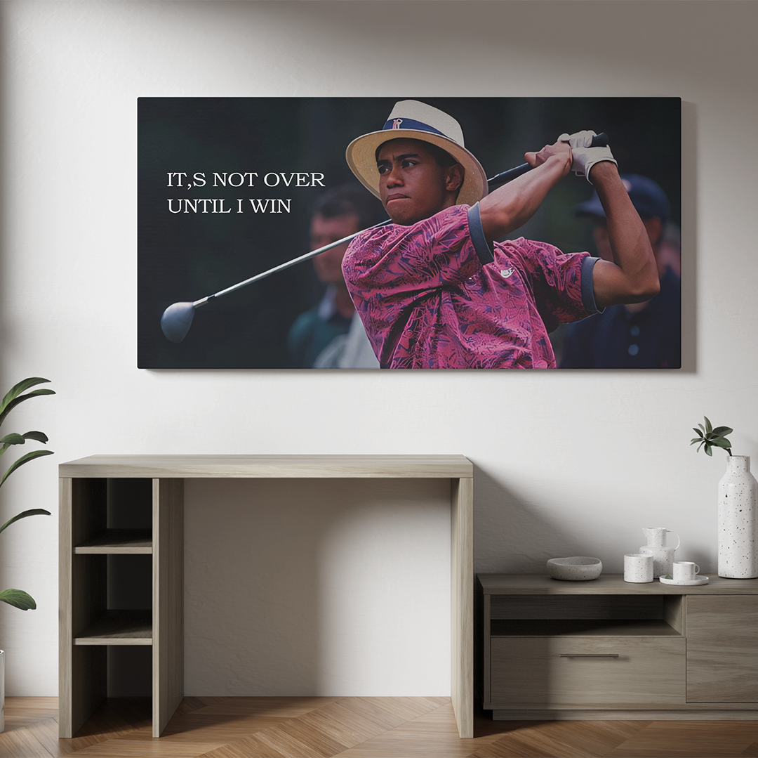 It's not over until i win - Tiger woods