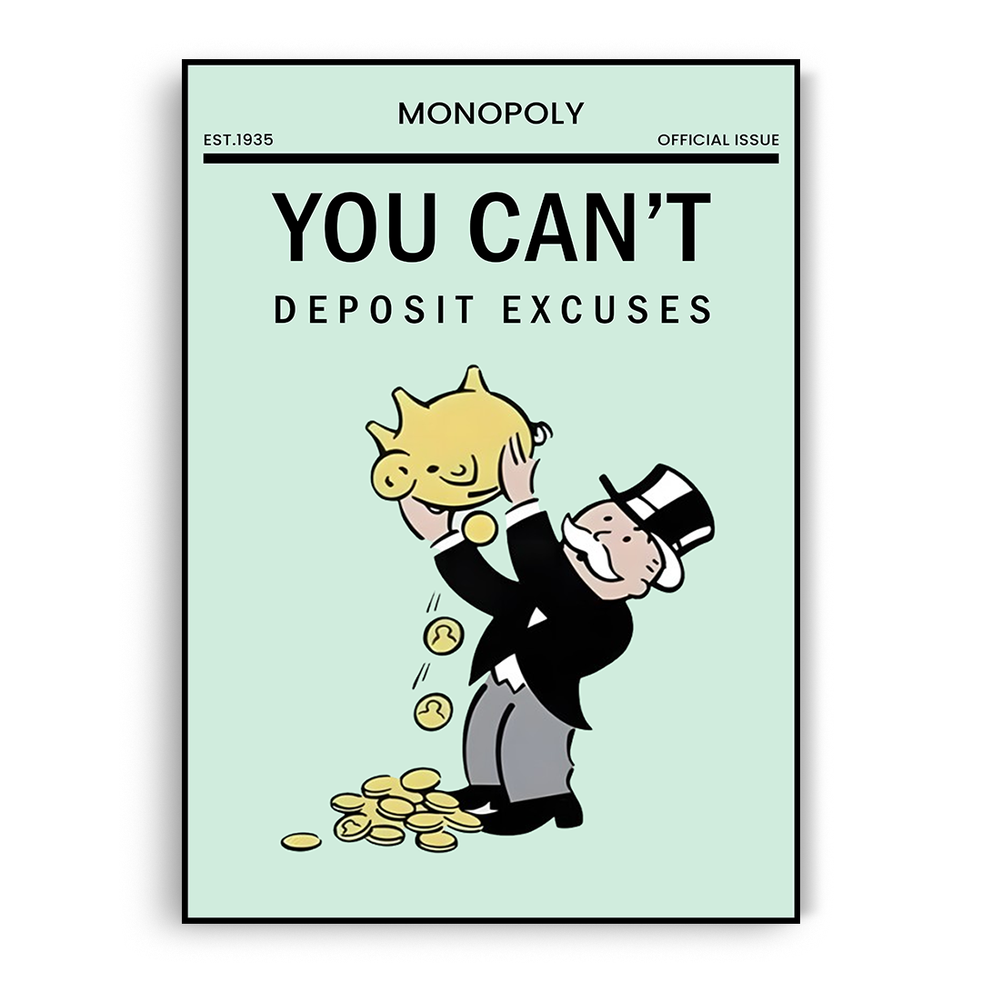 Monopoly you can't deposit excuses