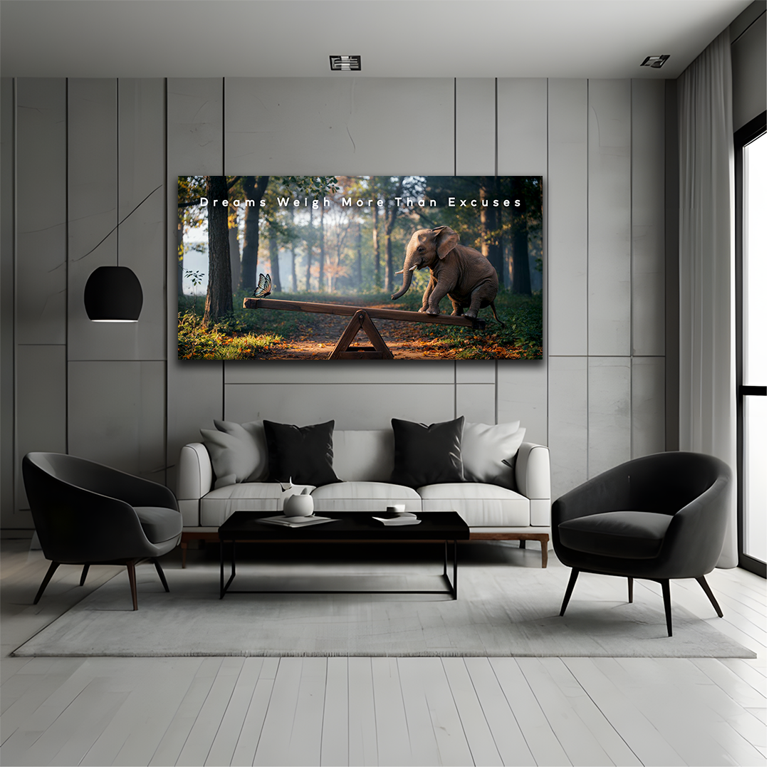 Dreams Weigh More Than Excuses