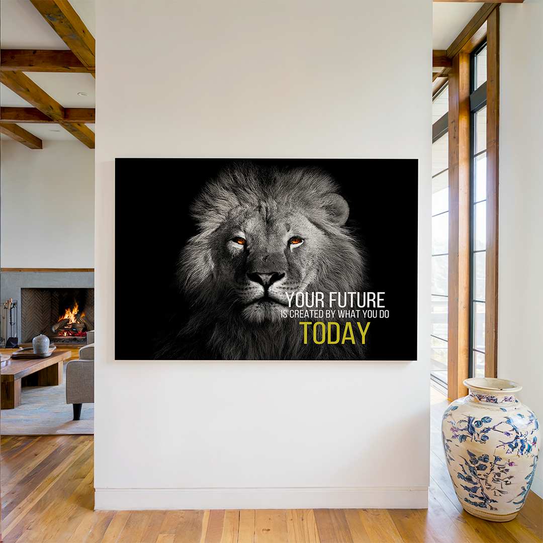 Your future is created by what you do today