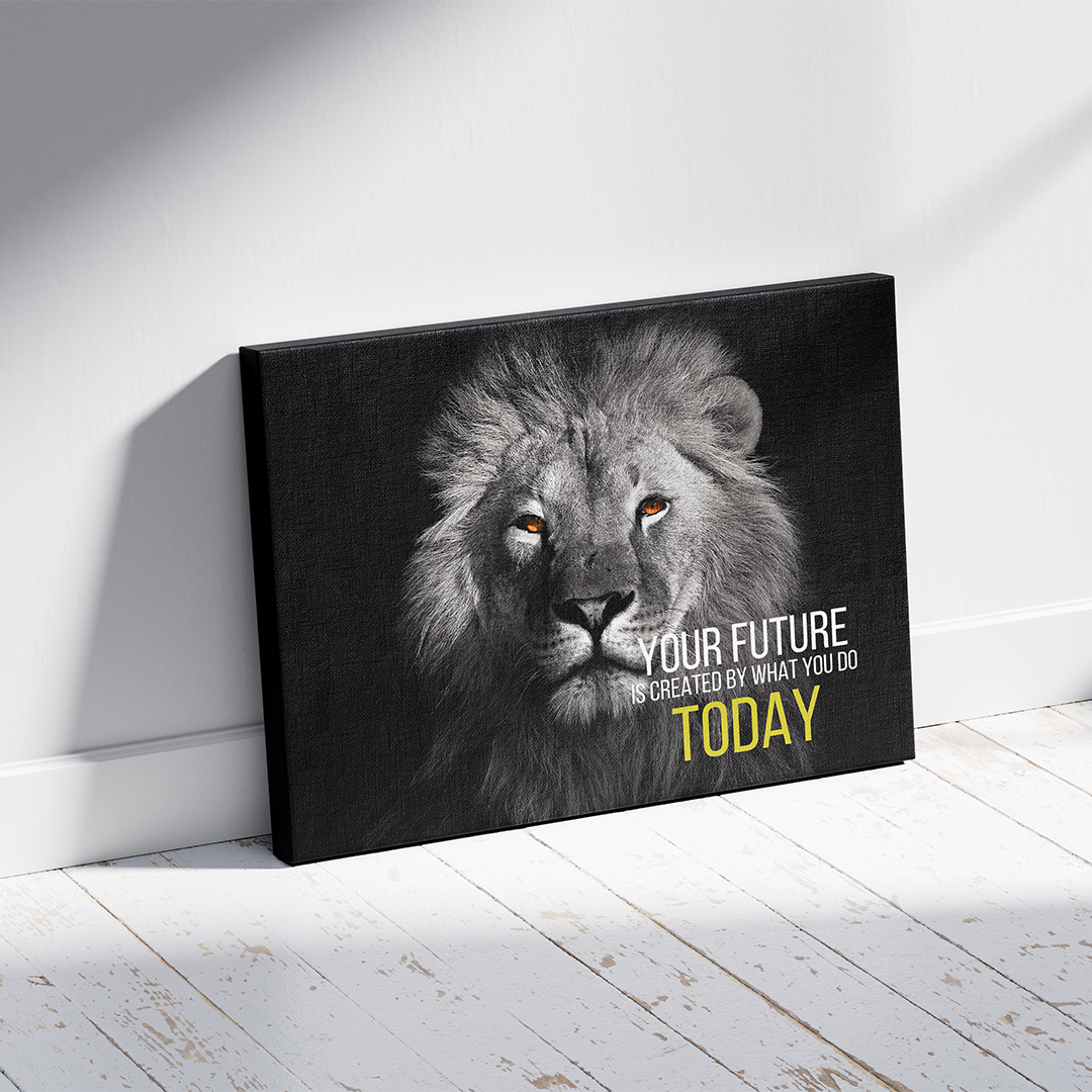 Your future is created by what you do today