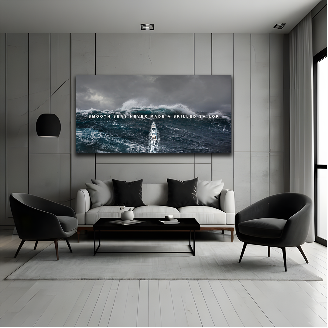 Smooth sea never made a skilled sailor